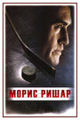 Смотреть Морис Ришар онлайн в HD качестве 