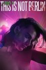 Смотреть Это не Берлин на HDrezka онлайн в HD качестве 720p