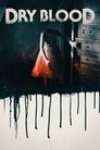 Смотреть Сухая кровь онлайн в HD качестве 720p