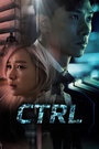 Смотреть CTRL на HDrezka онлайн в HD качестве 720p