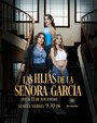 Смотреть Сеньора Гарсия и ее дочери онлайн в HD качестве 720p