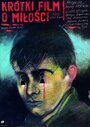 Смотреть Короткий фильм о любви на хдрезка онлайн в HD качестве 720p