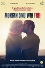 Смотреть Завтра мы будем свободны на хдрезка онлайн в HD качестве 720p