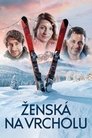 Смотреть Женщина на вершине на HDrezka онлайн в HD качестве 720p