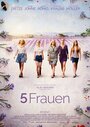 Смотреть 5 женщин на хдрезка онлайн в HD качестве 720p