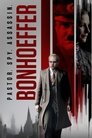 Смотреть Бонхёффер: Пастор, шпион, убийца онлайн в HD качестве 720p