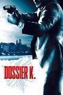 Смотреть Досье «К» онлайн в HD качестве 