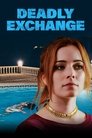 Смотреть Смертоносный обмен на хдрезка онлайн в HD качестве 720p