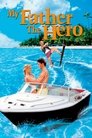 Смотреть Мой отец – герой на хдрезка онлайн в HD качестве 720p