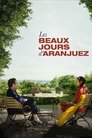 Смотреть Прекрасные дни в Аранхуэсе на хдрезка онлайн в HD качестве 720p