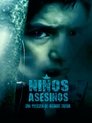Смотреть Niños Asesinos онлайн в HD качестве 720p
